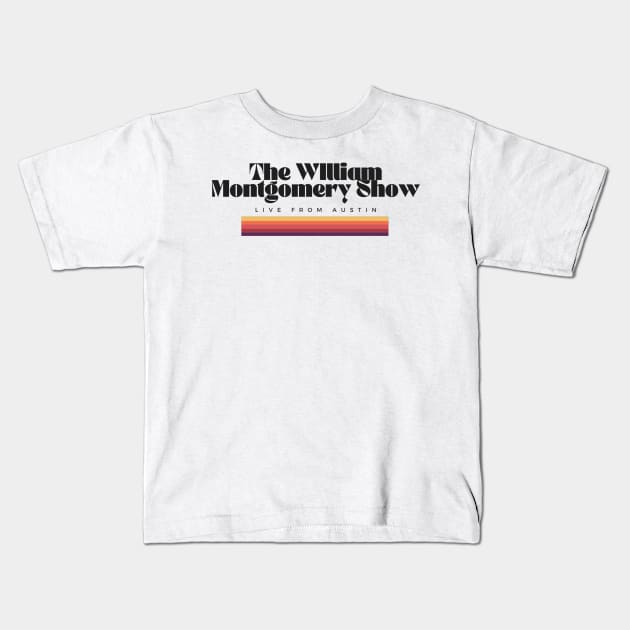 The William Montgomery Show Kids T-Shirt by TexasToons